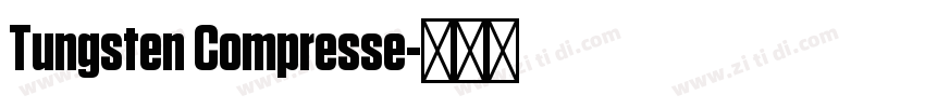Tungsten Compresse字体转换